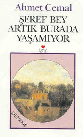 Şeref Bey Artık Burada Yaşamıyor (Paperback)
