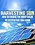 HARVESTING SUN: How to Choo...