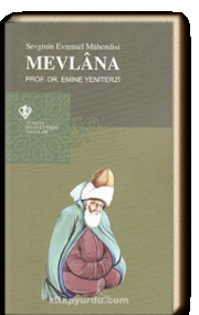 Mevlana  Sevginin Evrensel Mühendisi