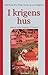 I krigens hus