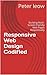 Responsive Web Design Codified by Peter Leow