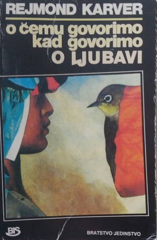 O čemu govorimo kad govorimo o ljubavi