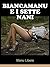Biancamanu e i sette nani (Le avventure di una fotomodella bisex Vol. 4) (Italian Edition)