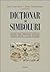 Dicționar de simboluri by Jean Chevalier Dicționar de simboluri by Jean Chevalier