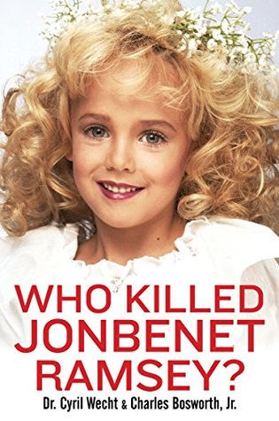 Who Killed JonBenet Ramsey?