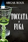 Toccata e fuga by Abigail Roux