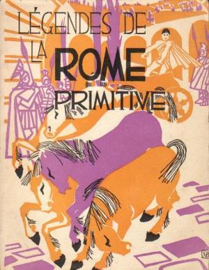 Légendes de la Rome primitive