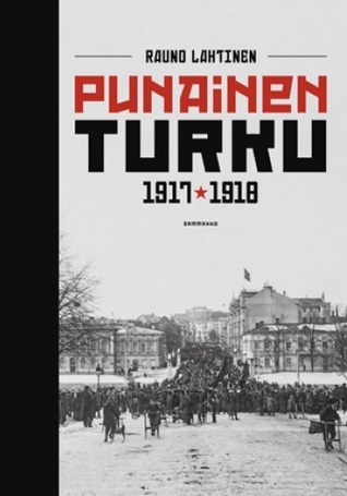 Punainen Turku 1917-1918 (Hardcover)
