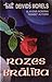 Rozes brālība by David Morrell