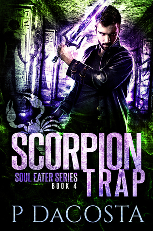 Scorpion Trap (Soul Eater, #4)