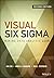 Visual Six Sigma: Making Data Analysis Lean (Wiley and SAS Business Series)