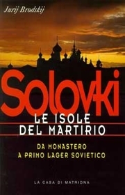 Solovki - Le isole del martirio (Paperback)