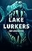 Lake Lurkers by M.P. Johnson