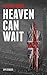 Heaven Can Wait: Spy Stories