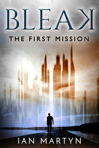 Bleak - The first mission