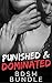 Punished and Dominated: Alpha Male BDSM Bundle