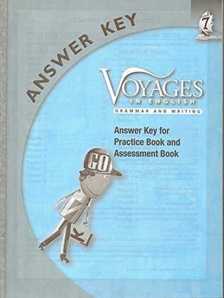 Voyages in English Answer Key for Practice Book and Assessment Book Grade 7 (Paperback)