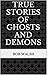 True Stories of Ghosts and ...