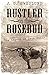 Rustler on the Rosebud: The Legend of Jack Sully