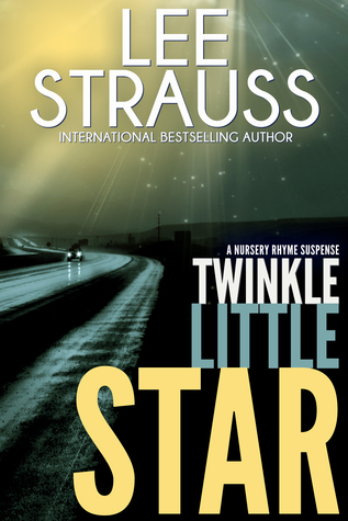 Twinkle Little Star (A Nursery Rhyme Suspense #4)