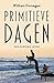 Primitieve dagen (Dutch Edition)