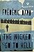 The Wicked Go to Hell