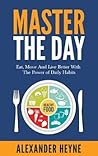 Master The Day: E...