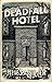 Deadfall Hotel