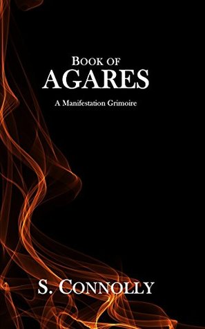Book of Agares: A Manifestation Grimoire (Kindle Edition)