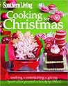 Cooking for Christmas Special Edition 2012 For Dillard's by Southern Living Inc.