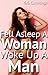Fell Asleep A Woman, Woke Up A Man