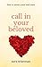 Call in Your Beloved: How to Attract Your Soul Mate (Karmic Healing Book 2)