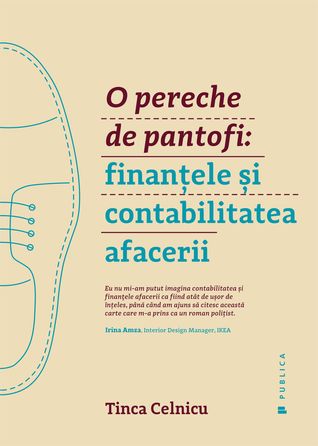 O pereche de pantofi: Finanţele şi contabilitatea afacerii (Paperback)