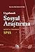 Uygulamalı Sosyal Araştırma - Kavramlar Teknikler Metotlar Bilgisayar Uygulamaları SPSS