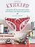 Knickers!: 6 Sewing Patterns for Handmade Lingerie Including French Knickers, Cotton Briefs and Saucy Brazilians