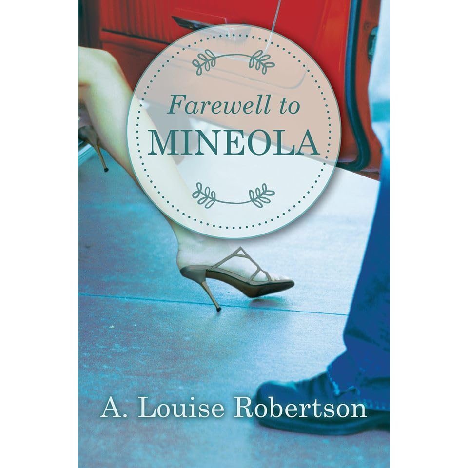 Farewell to Mineola (Long Island, New York, 3) by A. Louise Robertson