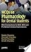 MCQs on Pharmacology for Dental Students with Explanation for BDS, MDS and PG Dental Entrance Examinations