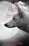My Alpha Bryson