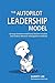 The Autopilot Leadership Model: Synergy between traditional Eastern wisdom and modern Western management methods