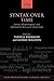 Syntax over Time: Lexical, Morphological, and Information-Structural Interactions (Oxford Studies in Diachronic and Historical Linguistics Book 15)