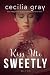 Kiss Me Sweetly