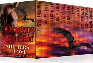 Dragons Like it Hot (Shifters in Love Collection, #4)