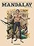 Mandalay Vol. 3: Invasion