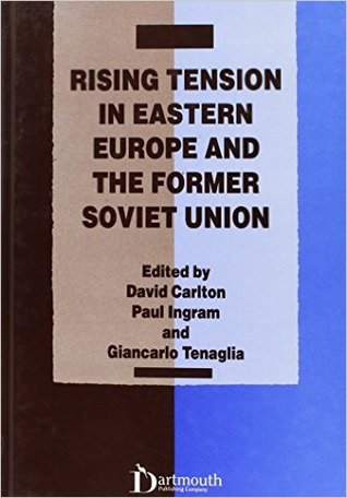 Rising Tension in Eastern Europe and the Former Soviet Union (Studies in Disarmament and Conflicts)
