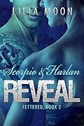 Reveal: Scorpio & Harlan