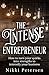 The Intense Entrepreneur: T...