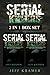 Serial Killers: Horrific Se...