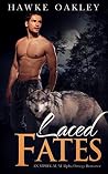 Laced Fates (Laced Mates, #1) Laced Fates (Laced Mates, #1)
