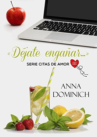 Portada de Déjate engañar..., de Anna Dominich