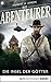 Die Abenteurer - Folge 02: Die Insel der Götter (Auf den Spuren der Vergangenheit 2) (German Edition)